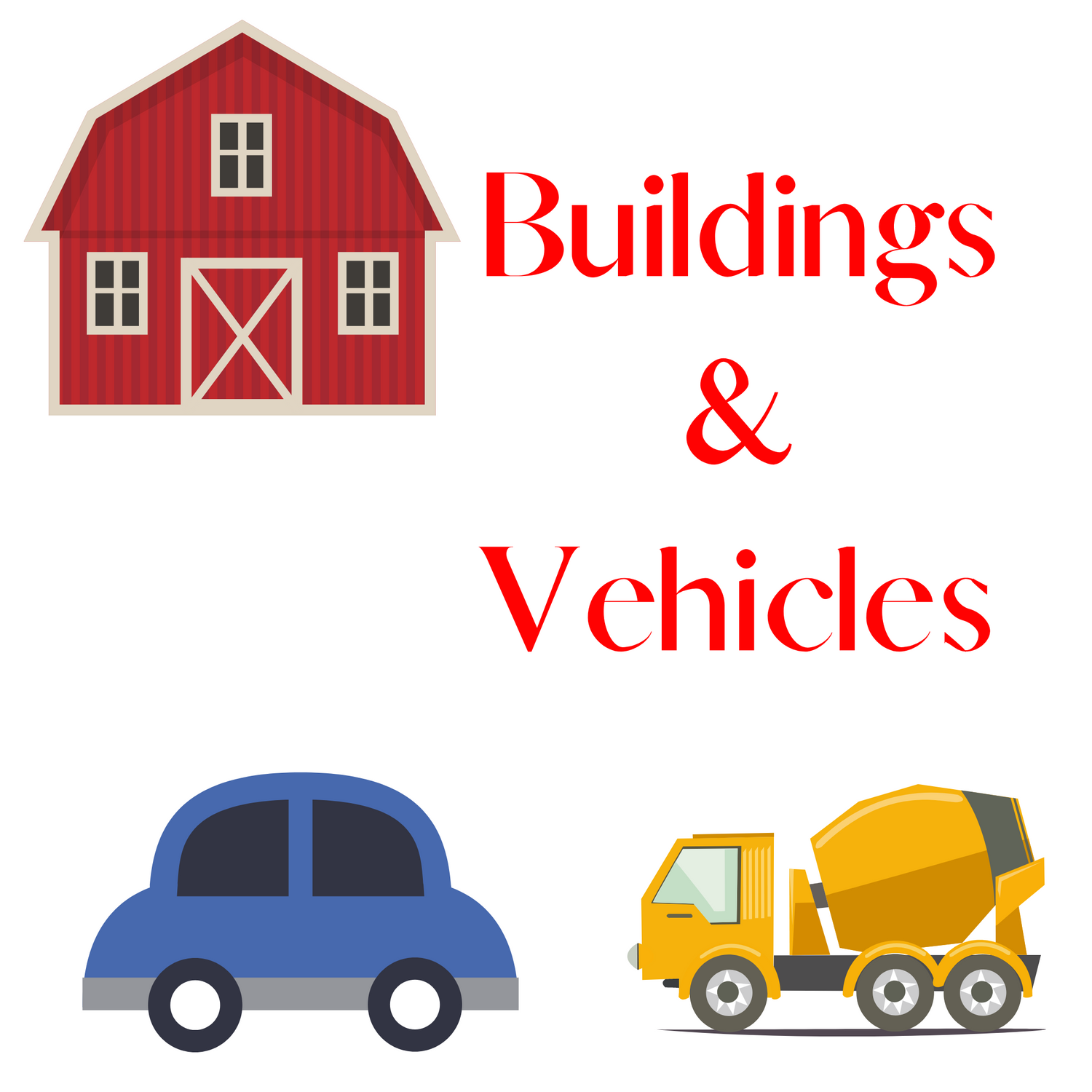 Buildings & Vehicles