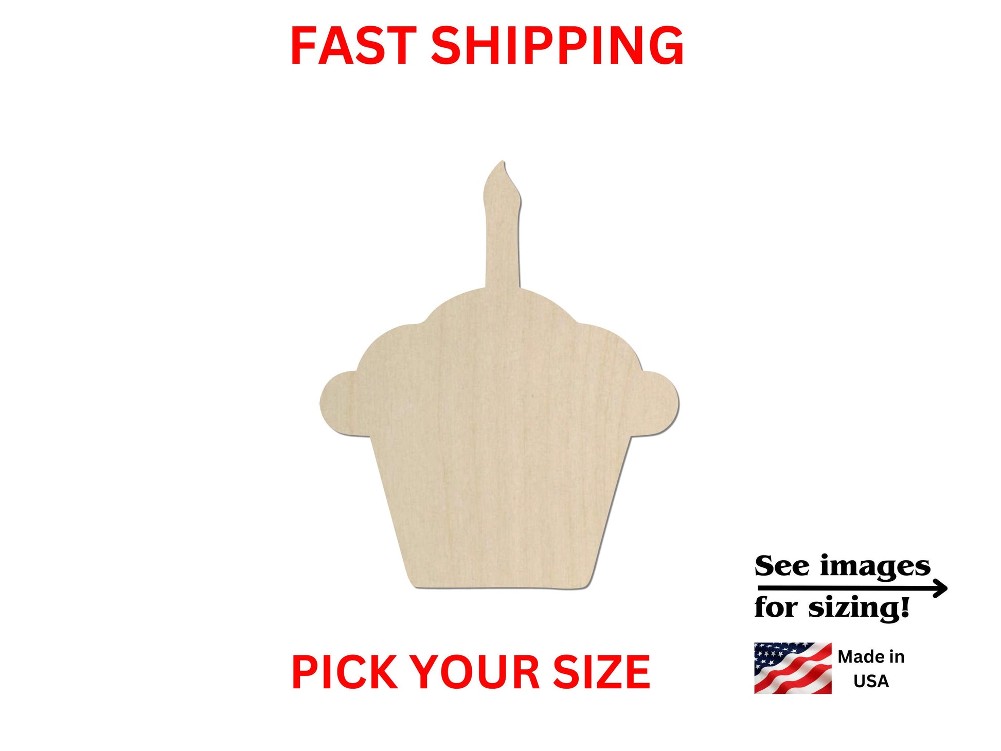 a wooden cutout of a cupcake with the words fast shipping