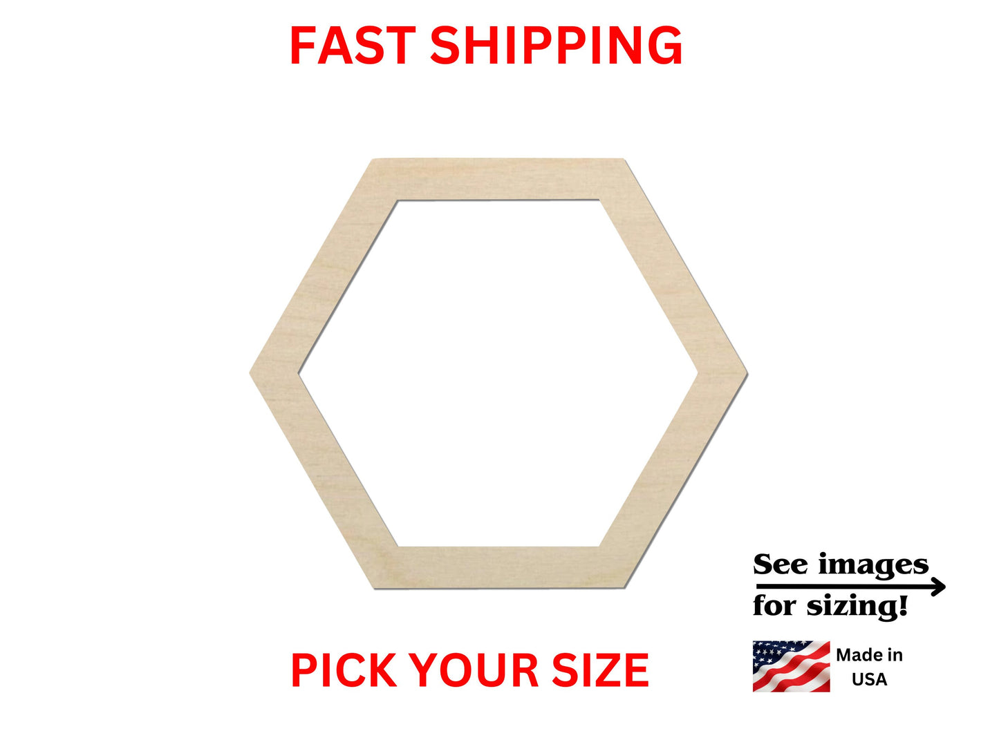 a wooden hexagonal frame with the text fast shipping pick your size